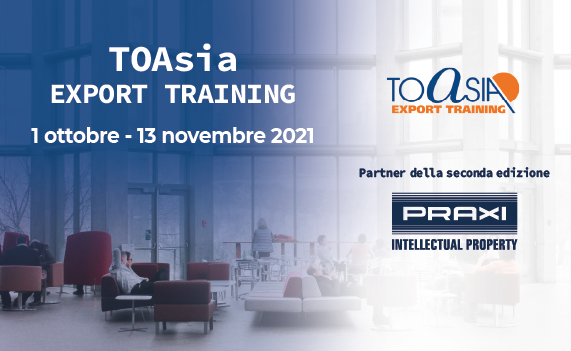PRAXI IP è Partner della seconda edizione di TOAsia Export Training